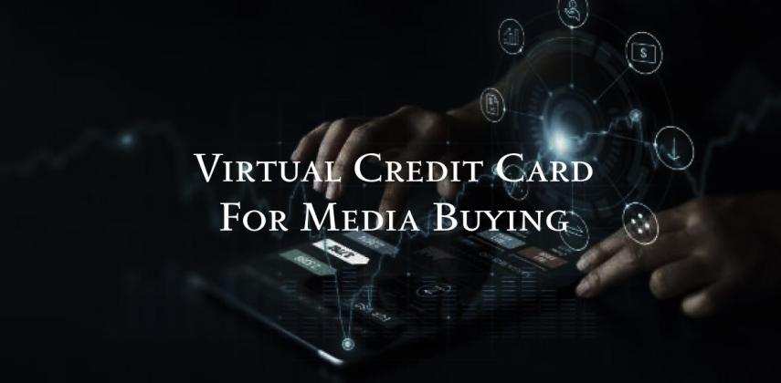 Buy A Virtual Credit Card For Media Buying & Marketing Advertising