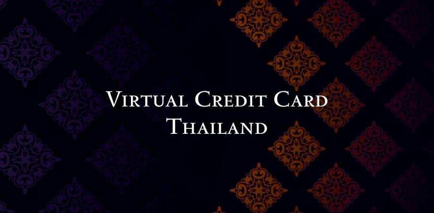 Buy Virtual Credit Card Thailand: Instant, Safe & Secure