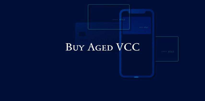 Buy Aged VCC Online with instant delivery